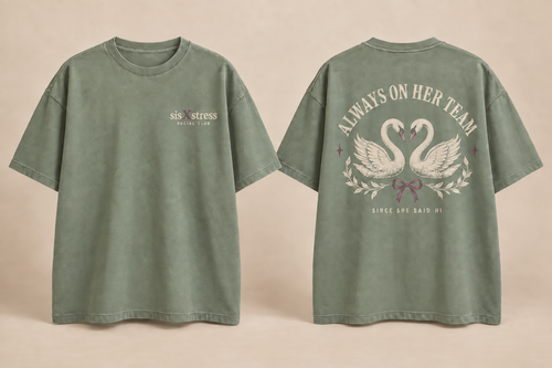sisXstress Always on Her Team dusty-sage oversized T-shirt, front and back